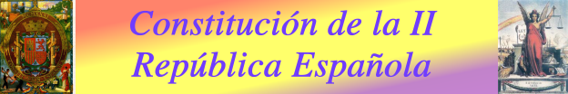 Constitucion de la II Republica Espa�ola
